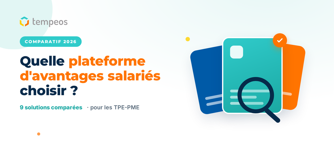 Quelle plateforme d&rsquo;avantages salariés choisir en 2026 ? Comparatif complet des principales solutions